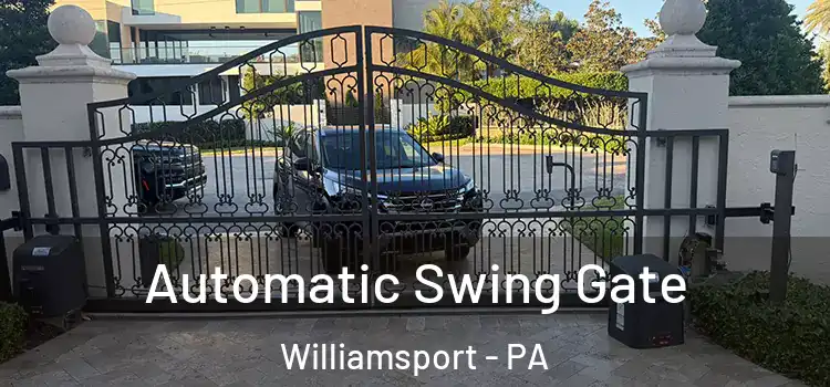 Automatic Swing Gate Williamsport - PA